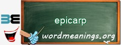 WordMeaning blackboard for epicarp